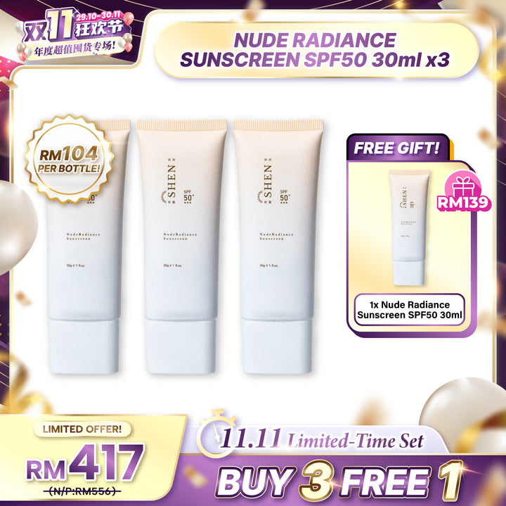 【双十一】SHEN Sunscreen Series Nude Radiance Sunscreen SPF50 (Colored) B3F1 防晒系列 润色裸光防晒 (有色) 买3送1