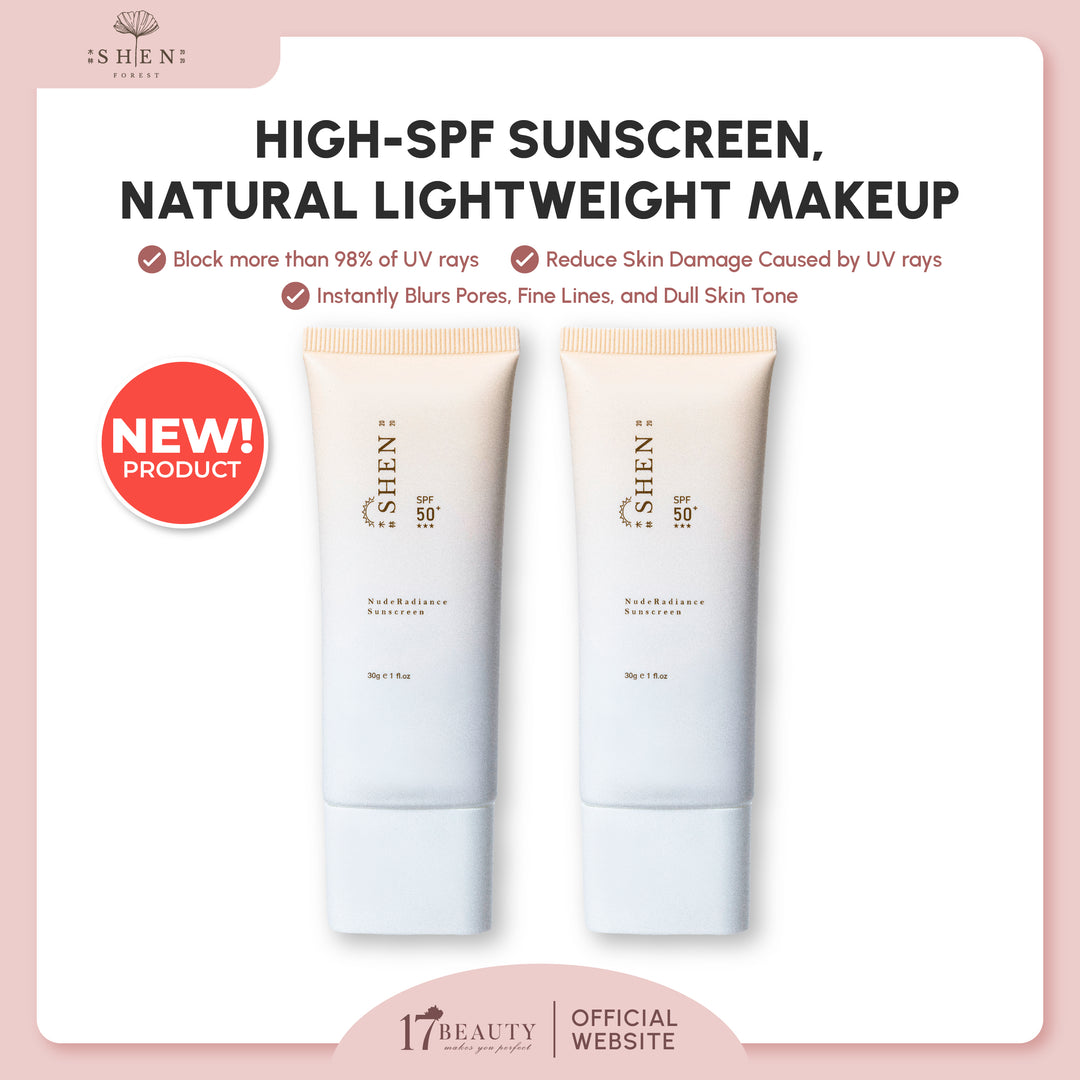 【新品上架】SHEN Sunscreen Series | Nude Radiance Sunscreen SPF50 (Colored) 防晒系列 | 润色裸光防晒 (有色)